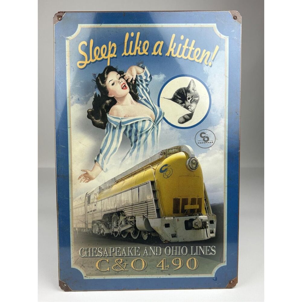 NOS Sleep Like A Kitten Chesapeake & Ohio Lines C&O 490 Train Metal Sign Sealed